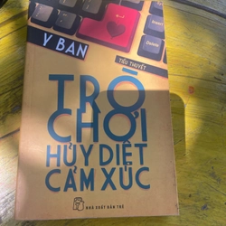 TRÒ CHƠI HUỶ DIỆT CẢM XÚC- Y BAN