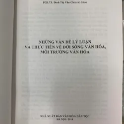 NHỮNG VẤN ĐỀ LÝ LUẬN VÀ THỰC TIỄN VỀ ĐỜI SỐNG VĂN HÓA, MÔI TRƯỜNG VĂN HÓA 594007