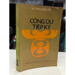 Công dư tiệp ký - Vũ Phương Đề