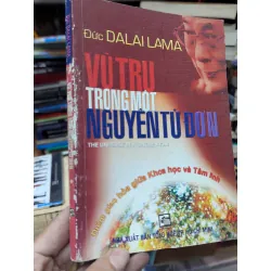 Đạt Lai Lạt Ma - Vũ trụ trong một nguyên tử sự hội tụ của khoa học và tâm linh - The international Bestseller 121163