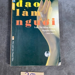 Đạo làm người(Trần Thị Hồng Khanh ,Nguyễn Khoa biên soạn)