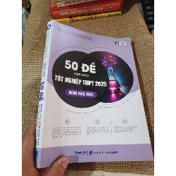 50 ĐỀ MINH HOẠ TỐT NGHIỆP THPT 2025 MÔN HOÁ HỌC 2025 mới 80%(Tham khảo - luyện thi) HLSC2404