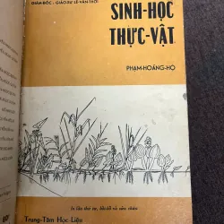 Vạn Vật Học & Sinh Học Thực Vật - Nguyễn Ngọc Quỳnh & Phạm Hoàng Hộ 798791