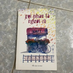 gọi nhau là người cũ