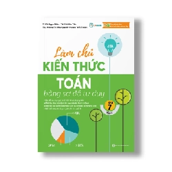 Làm chủ kiến thức Toán bằng sơ đồ tư duy – Lớp 7 tập 1 Mới 100% HCM.PO TS. Đỗ Ngọc Miên Th.S Lê Văn Tiến Th.S Hoàng Thị Như Quỳnh - Hoàng Viết Thuận Oreka-Blogmeo 79956