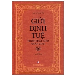 Giới Định Tuệ Trong Phật Giáo Nhân Gian - Đại Sư Tinh Vân