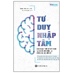 Tư Duy Nhập Tâm - Nghệ Thuật Thiết Kế Tập Trung Và Chuyển Hóa Động Lực Bằng Khoa Học Não Bộ (2025) - Lee Yoon Gyu