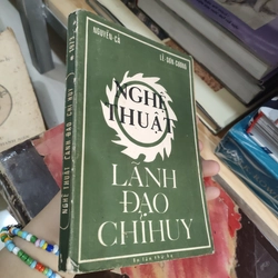 NGHỆ THUẬT LÃNH ĐẠO CHỈ HUY 290463