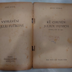 KỂ CHUYỆN JULIUX FUXICH.
Tác giả: Jozep Rybak.
Người dịch: Dương Tất Từ
 274791