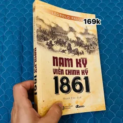 Nam Kỳ viễn chinh ký 1861 - Léopold Pallu#HATRA 1017517