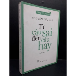 Từ câu sai đến câu hay mới 80% ố bẩn nhẹ 2019 HCM2809 Nguyễn Đức Dân VĂN HỌC 284547