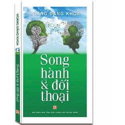 Song hành và đối thoại mới 100% Hoàng Đăng Khoa 2018 HCM.PO 161909