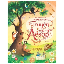 Illustrated Classics - Truyện Ngụ Ngôn Aesop - Susanna Davidson, Giuliano Ferri