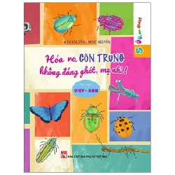 Ứ Ừ Con Ghét - Tập 5: Hóa Ra Côn Trùng Không Đáng Ghét, Mẹ Nhỉ? - Alex Nguyễn, Ngọc Nguyễn (Mới 100%) Truyện thiếu nhi, NXB Phụ Nữ - SÁCH ĐẠI HỌC