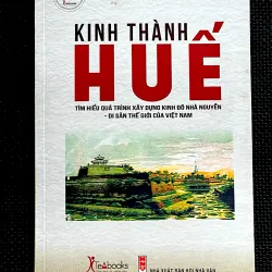 KINH THÀNH HUẾ - PHAN THUẬN AN
