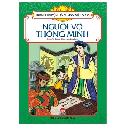 Tranh Truyện Dân Gian Việt Nam - Người Vợ Thông Minh - Tô Chiêm, Trần Ngọc (Mới 100%) Truyện thiếu nhi, NXB Kim Đồng - SÁCH ĐẠI HỌC 484582