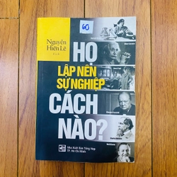 HỌ LẬP NÊN SỰ NGHIỆP CÁCH NÀO - NGUYỄN HIẾN LÊ