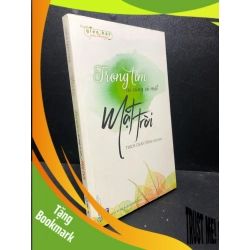 (TẶNG BOOKMARK) Trong tim ai cũng có một mặt trời 2017 Thích Chân Tính mới 90% ố nhẹ (văn học) RBKQ7-2301