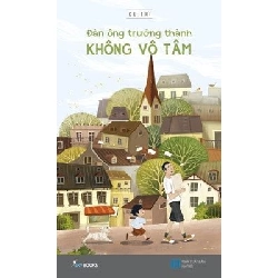 Đàn Ông Trưởng Thành Không Vô Tâm - Cu Trí ASB.PO Oreka Blogmeo 230225