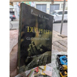 Đức Phật Và Giáo Pháp Của Ngài - Ernest K.S. Hunt (sách in kéo lụa) 465232