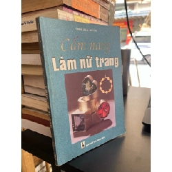 Cẩm nang làm nữ trang - Emma Gale, Ann Little