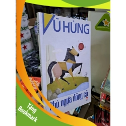 (TẶNG BOOKMARK) Chú ngựa đồng cỏ Vũ Hùng mới 80% ố vàng 2015 RBK0308 Văn học Việt Nam