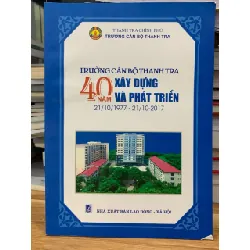 Trường cán bộ thanh tra 40 năm xây dựng và phát triển