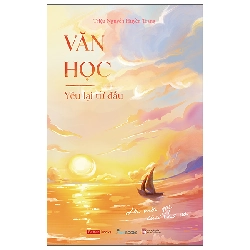 Văn Học - Yêu Lại Từ Đầu - Lời Mời Gọi Của Thơ Ca (2025) - Triệu Nguyễn Huyền Trang