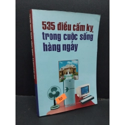 535 điều cấm kỵ trong cuộc sống hàng ngày mới 80% bẩn bìa, ố nhẹ, tróc gáy nhẹ 2006 HCM2110 Nguyễn Thùy Linh TÂM LINH - TÔN GIÁO - THIỀN