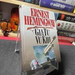 Giã từ vũ khí Ernest Hemingway Bìa cứng mới 80%