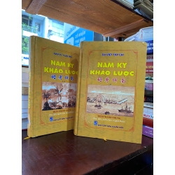 Nam Kỳ Khảo Lược, bộ 2 tập - Trần Thành Trung sưu tầm, tuyển chọn và giới thiệu