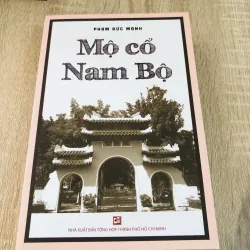 Mộ Cổ Nam Bộ – Phạm Đức Mạnh