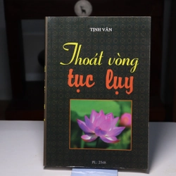 THOÁT VÒNG TỤC LUỴ - Đại sư Tinh Vân