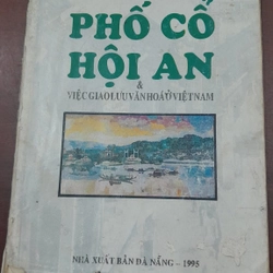 PHỐ CỔ HỘI AN VÀ VIỆC GIAO LƯU VĂN HOÁ Ở VIỆT NAM