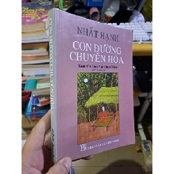 Con đường chuyển hóa Kinh bốn lĩnh vực quán niệm Nhất Hạnh mới 80% ố 2006 GIÁO TRÌNH, CHUYÊN MÔN HCM1709