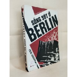 Sống Sót Ở Berlin - Erik Larson 127275