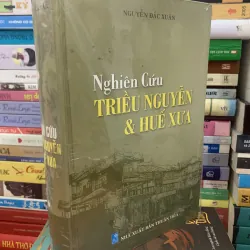 Nghiên cứu Triều Nguyễn và Huế xưa