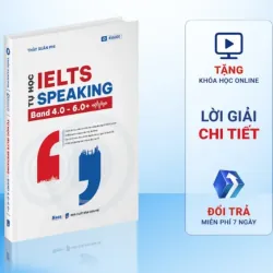 Tự học IELTS Speaking - Band 4.0 - 6.0+ 799394