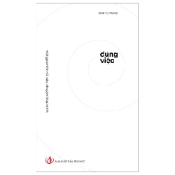 Đúng Việc - Một Góc Nhìn Về Câu Chuyện Khai Minh (Bìa Cứng) - Giản Tư Trung