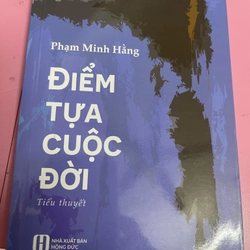 Tiểu thuyết Điểm tựa cuộc đời