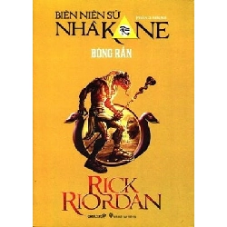 Series Biên Niên Sử Nhà Kane - Phần 3: Bóng Rắn - Rick Riordan