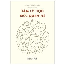 Tâm Lý Học Mối Quan Hệ - Choi Kwanghyun