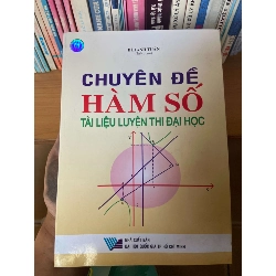 Chuyên Đề Hàm Số: Tài Liệu Luyện Thi Đại Học - Bùi Anh Tuấn 2005 Tham khảo - luyện thi VAVO-AK1T2