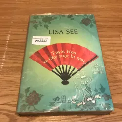 Tuyết Hoa và cây quạt bí mật - Lisa See