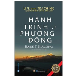 Hành Trình Về Phương Đông - Baird T. Spalding