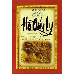 Hồ Quý Ly (2021) - Nguyễn Xuân Khánh - Q3/2021 - Văn Học