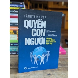 HÀNH TRÌNH CỦA QUYỀN CON NGƯỜI NHỮNG QUAN ĐIỂM KINH ĐIỂN VÀ HIỆN ĐẠI - NHIỀU TÁC GIẢ