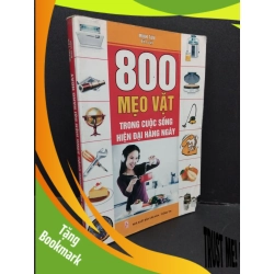 (TẶNG BOOKMARK) 800 mẹo vặt trong cuộc sống hiện đại hàng ngày mới 60% bẩn bìa, ố, ẩm, rách bìa, tróc bìa, gấp bìa 2011 RBK2410 Minh Tân KỸ NĂNG