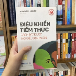 Sách “ điều khiển tiềm thức cách đạt được mọi điều bạn muốn”-Maxwell Maltz