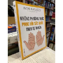 Những phương thức phục hồi sức khỏe theo tự nhiên 130679